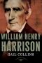 [The American Presidents 09] • William Henry Harrison